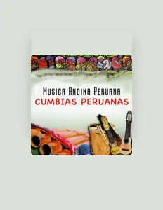 聆聽 Musica Andina Peruana、觀看音樂影片、閱讀小傳、查看巡演日期等！