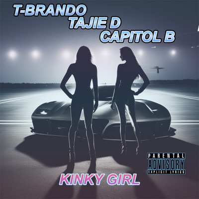 Kinky Girl (feat. Tajie D & T-Brando) - Single