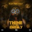 Thine Is Thou Enemy
