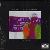 No Th0ts on my Timeline - Single - YDoubleR
