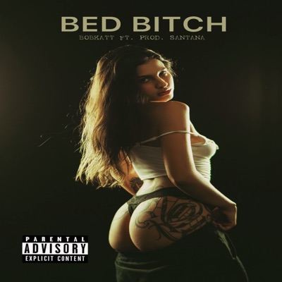 Bed Bitch - Single