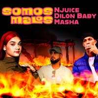 Somos Malos - Single - NJuice, Dilon Baby & Masha