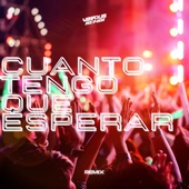 Cuanto Tengo Que Esperar (Remix) artwork