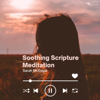 Soothing Scripture Meditations - Sarah McDugal