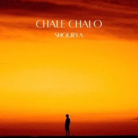 Chale Chalo - Single - Shourya