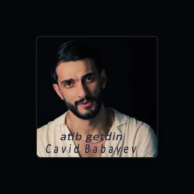 Listen to Cavid Babayev, watch music videos, read bio, see tour dates & more!