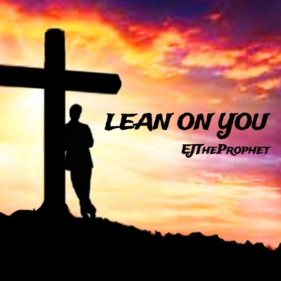 Lean On You - Single