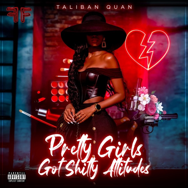 Cover of Pretty Girls Got S****y Attitudes - EP