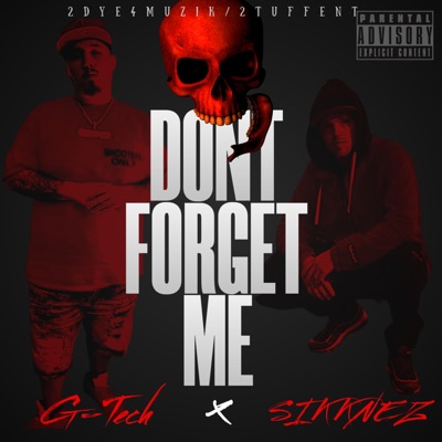 DONT FORGET ME (feat. SIKKNEZ) - Single