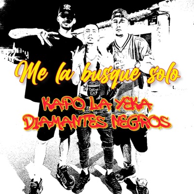 Me la busque solo (feat. Kapo la yeka) - Single