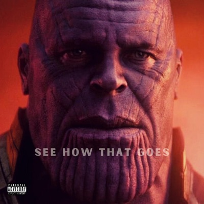 See How That Goes - Single