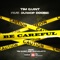 Be Careful - Tim Quint lyrics