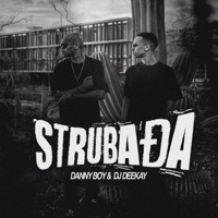 STRUBADA (Main Mix) - Single - Danny Boy & DJ Deekay