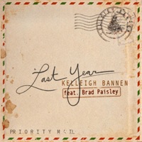 Last Year (feat. Brad Paisley) - Single - Kelleigh Bannen