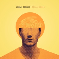 Trial & Error - Single - Animal Trainer