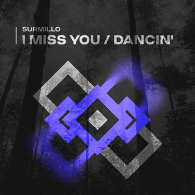I Miss You / Dancin - Single
