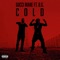 Cold (feat. B.G. & Mike WiLL Made-It) artwork