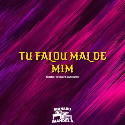 Tu Falou Mau de Mim - Single