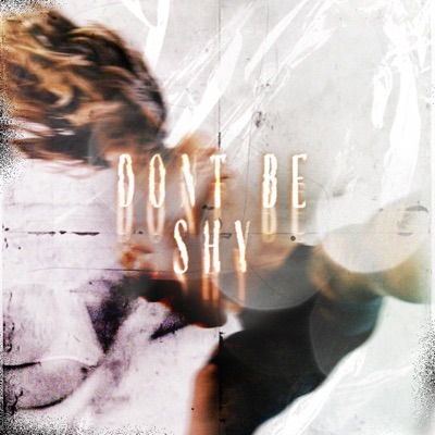 don't be shy (feat. joshwithoutc) - Single