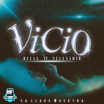 vicio (feat. nelenahir) - Single