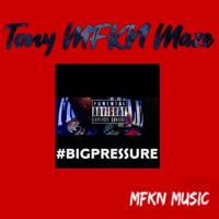 Pressure - Single - Tony Mfkn Maze