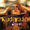 Kudiyaan da Deewana - Single