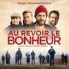 Au Revoir Le Bonheur (Bande Originale Du Film) artwork