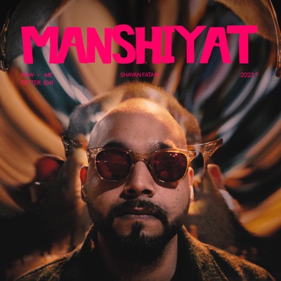 Manshiyaat - Single