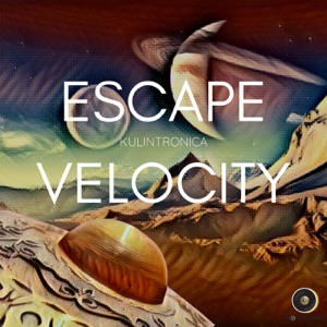 Escape Velocity (2021 Remix) - Single