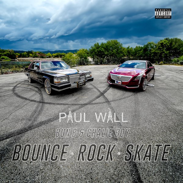 Bounce, Rock, Skate - Single - Album by Paul Wall, Bun B & Chalie Boy -  Apple Music