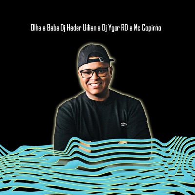 Olha e Baba (feat. Mc Copinho) - Single