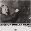 Million Dollar Game (feat. IAMSU! & Sweet Arianna)