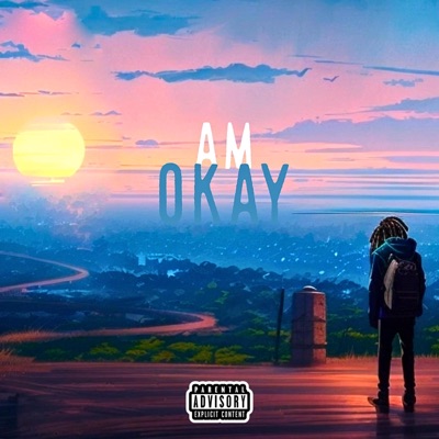 Am Okay - Single