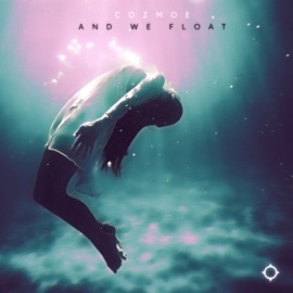 And We Float Cozmoe