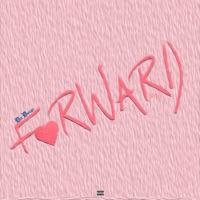 Forward - Single - Da Dough