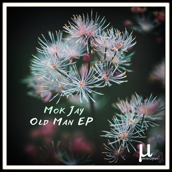 Old Man Ep