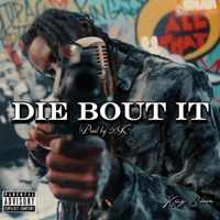 Die Bout It - Single - King Suave'
