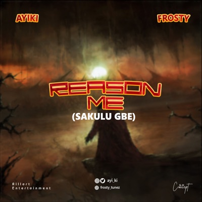 Reason Me (Sakulu Gbe) [feat. Frosty] - Single
