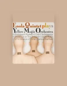 Dengarkan ENOLA QUINTET, tonton video musik, baca bio, lihat tanggal tur & lainnya!