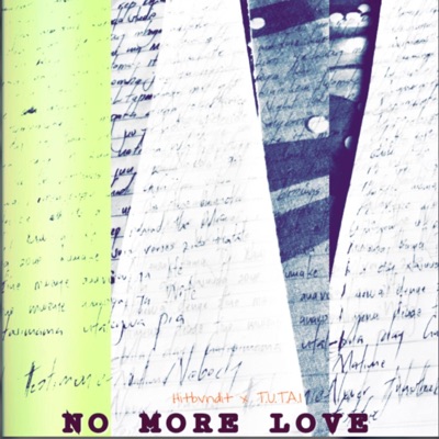 No More Love (feat. T.U.T.A.I) - Single