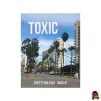TOXIC (feat. Ducci P.) - Single - Pretty Boi Jxdy