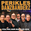 Visa mig hur man går hem - Danzbanderz & Perikles