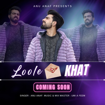 Loole khat (feat. Anu anaf) - Single