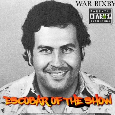 Escobar of the Show - Single