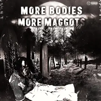 Dead bodies & More maggots - Single by Raq baby album reviews, ratings, credits