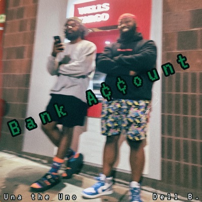 Bank Account (feat. Dell B.) - Single