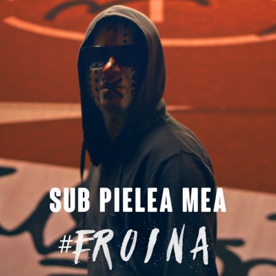 Sub Pielea Mea  #Eroina - Single