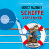 Schiffe versenken - Erdmännchen-Krimi, Band 8 (Ungekürzte Lesung) - Moritz Matthies