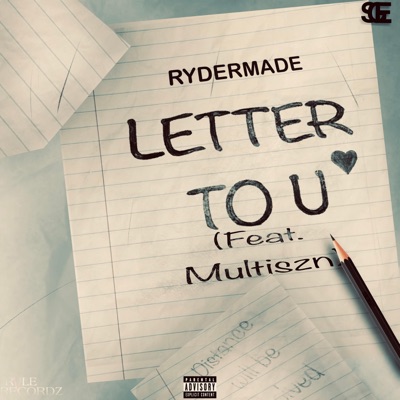 Letter To U (feat. RYDERMADE & Multiszn) [Sped Up] - Single