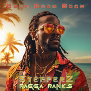 Stepperz - Boom Boom Boom (feat. Ragga Ranks) - 排舞 音樂